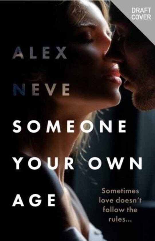 Someone Your Own Age A spicy, agegap, secret workplace romance