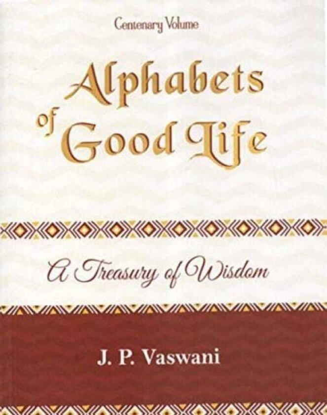 Alphabets of Good Life A Treasury Of Wisdom