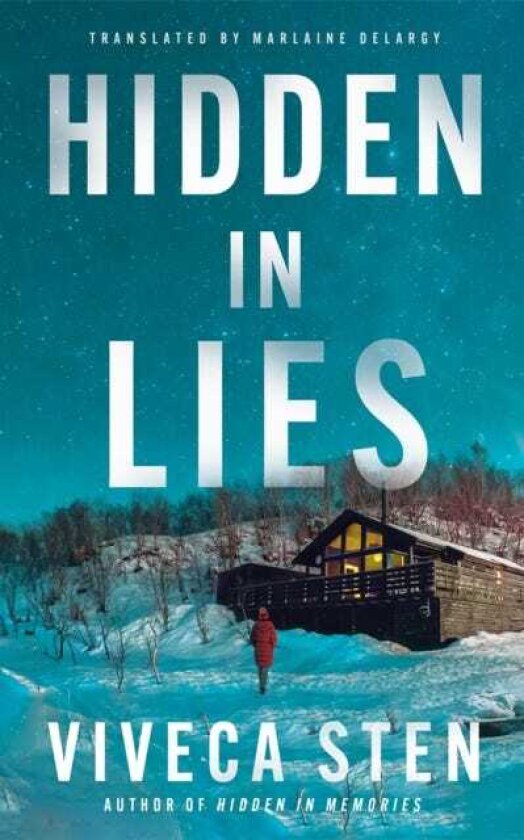 Hidden in Lies