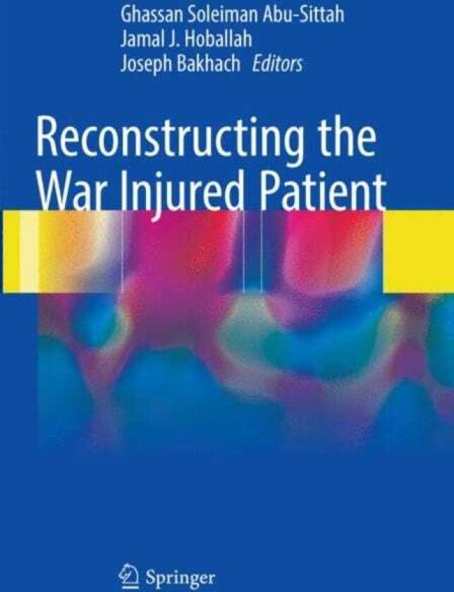Reconstructing the War Injured Patient