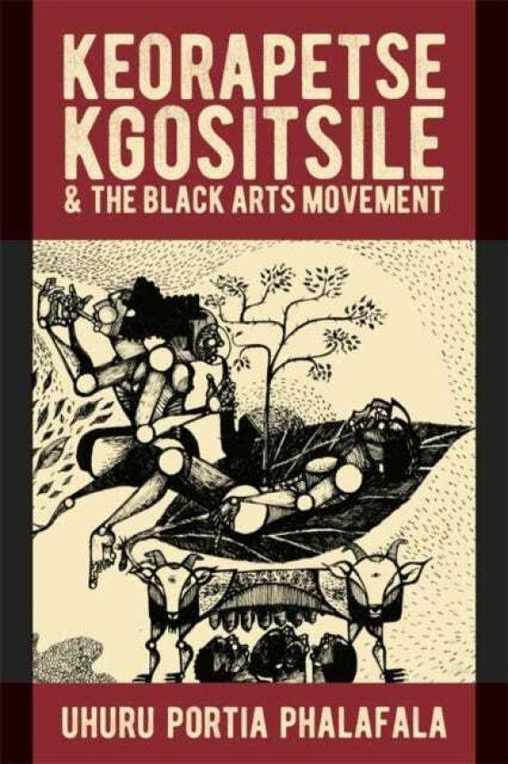 Keorapetse Kgositsile & the Black Arts Movement Poetics of Possibility