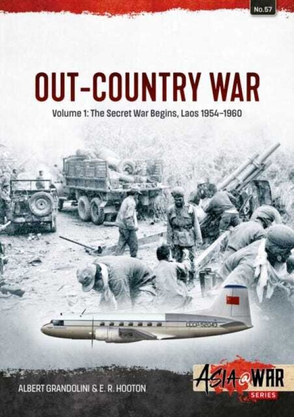 OutCountry War Volume 1 The Secret War Begins, Laos 19541960