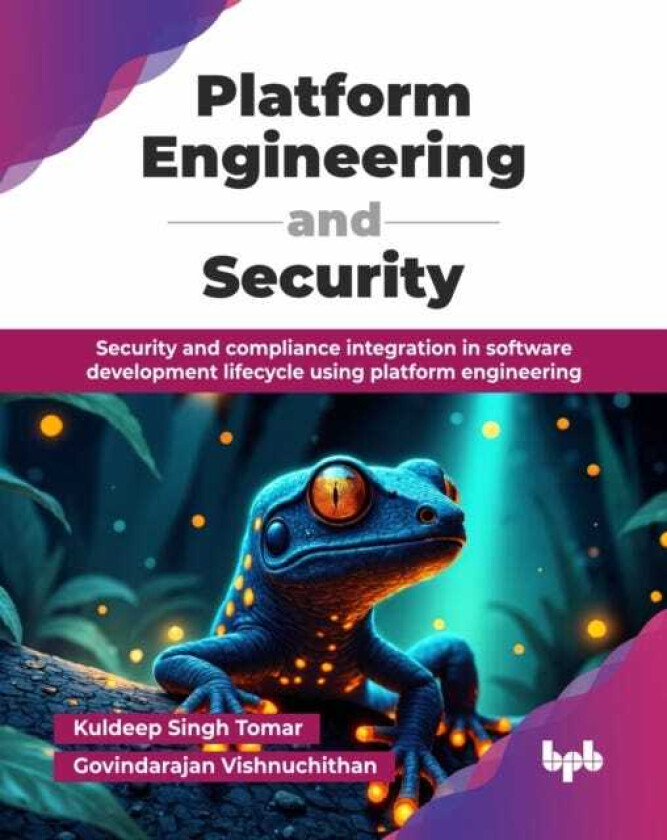Platform Engineering and Security Security and compliance integration in software development lifecycle using platform engineering.