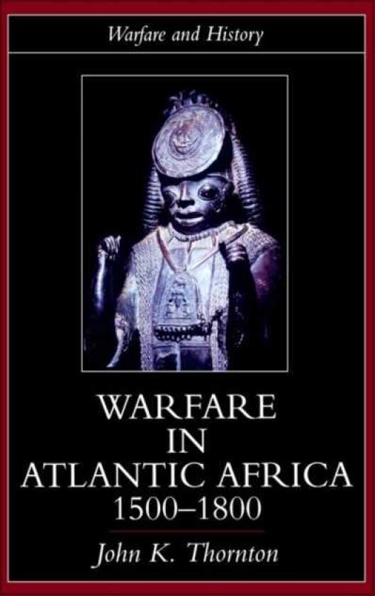 Warfare in Atlantic Africa, 15001800