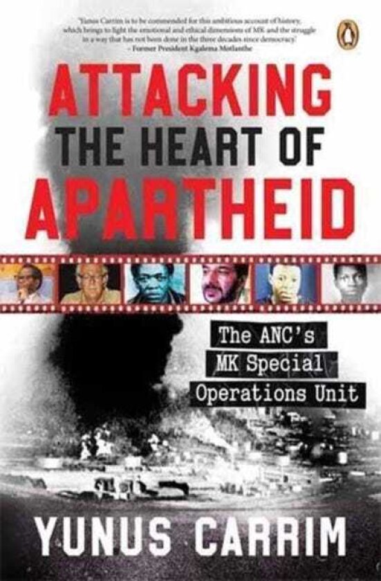 Attacking the Heart of Apartheid The ANC’s MK Special Operations Unit