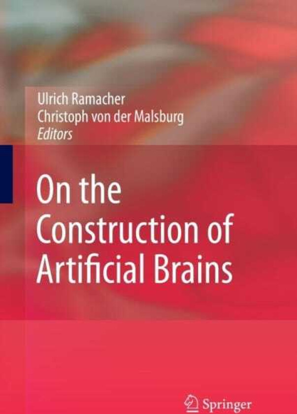 On the Construction of Artificial Brains