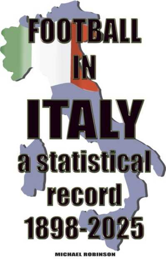 Football in Italy 18982025 a statistical record