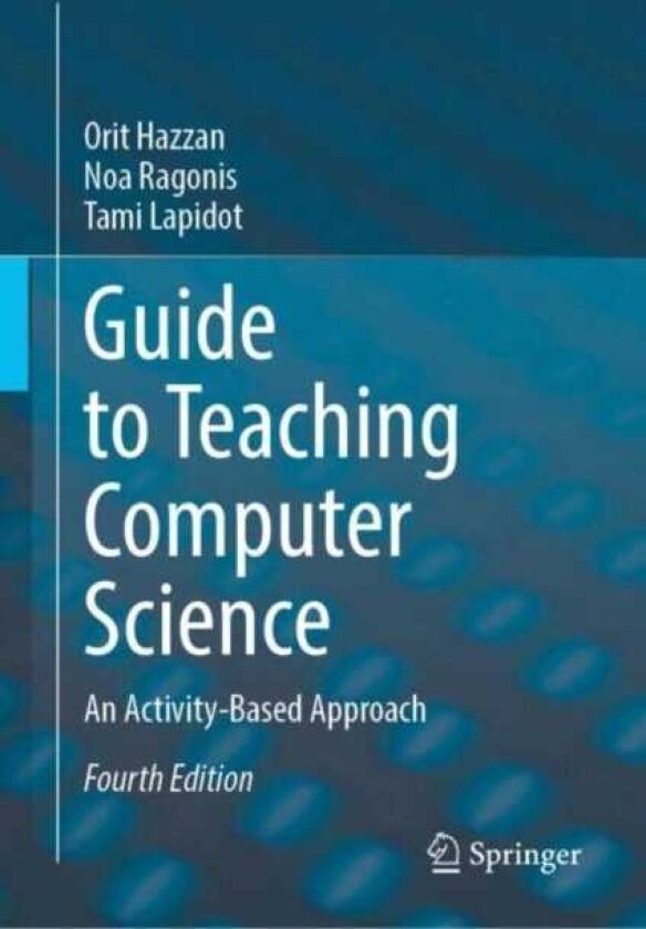 Guide to Teaching Computer Science An ActivityBased Approach