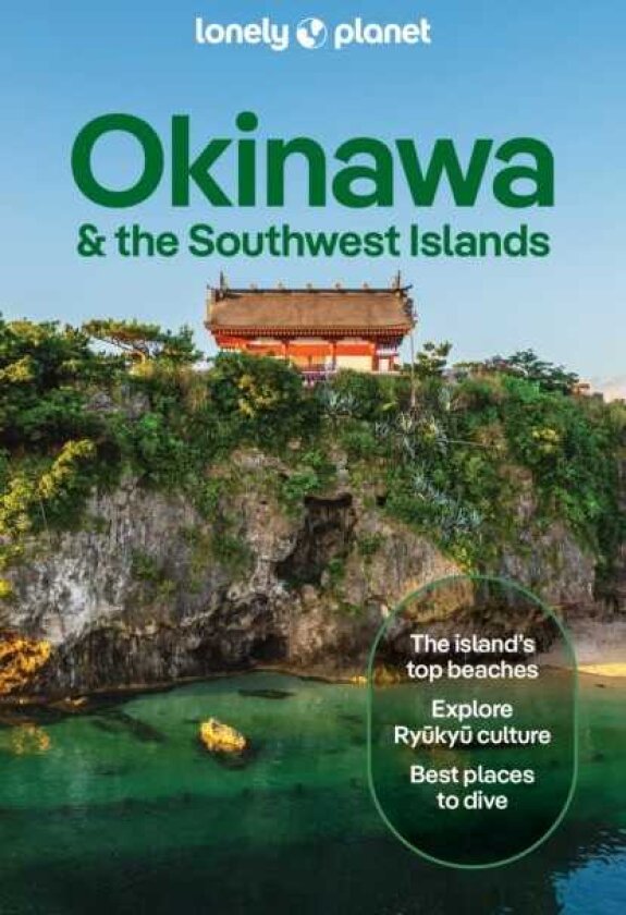 Lonely Planet Okinawa & the Southwest Islands