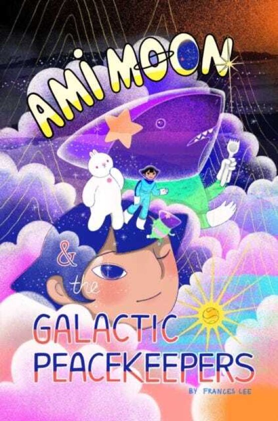 Ami Moon and the Galactic Peacekeepers Book One