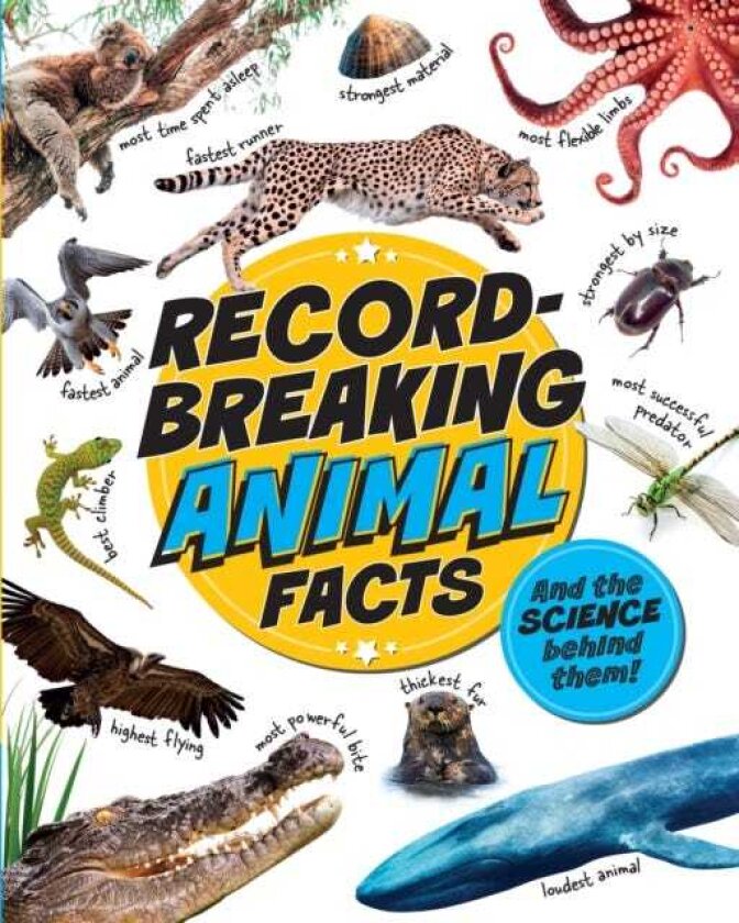 RecordBreaking: Animal Facts And the science behind them!