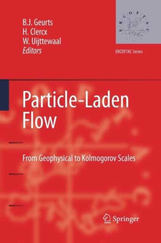 ParticleLaden Flow From Geophysical to Kolmogorov Scales