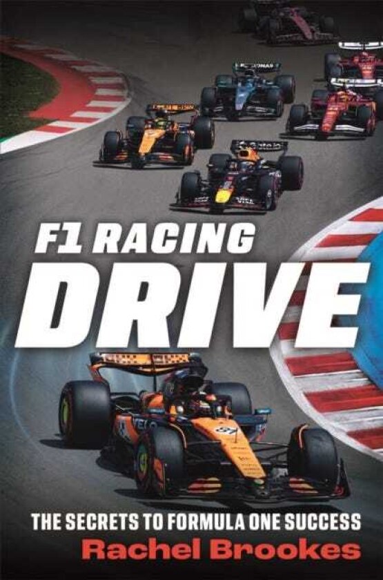 F1 Racing: Drive The Secrets to Formula One Success