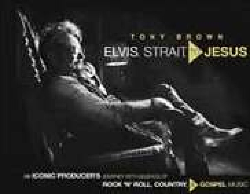 Elvis, Strait, to Jesus