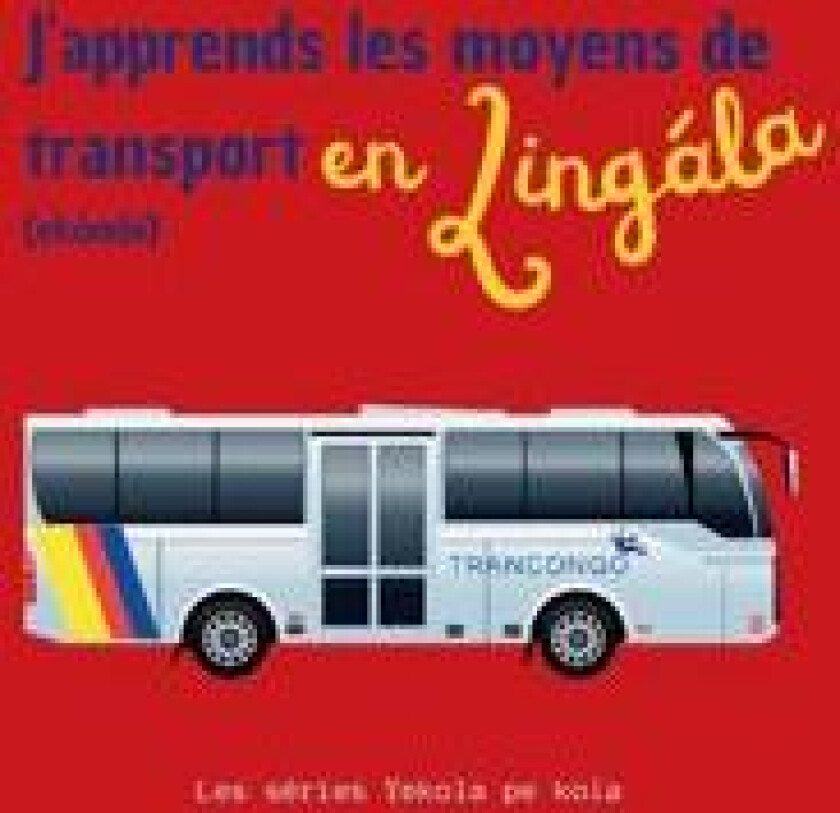 J'apprends les moyens de transport en Lingala