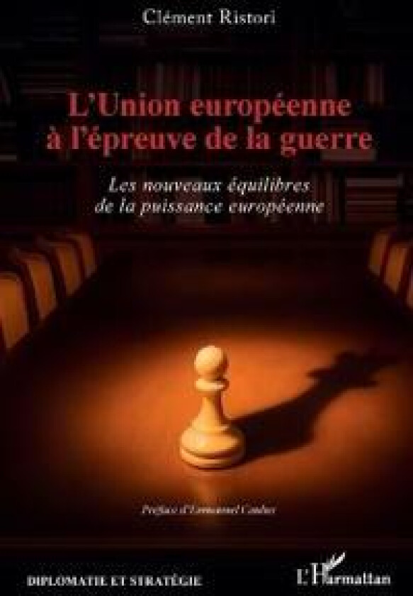 L'Union européenne à l'épreuve de la guerre