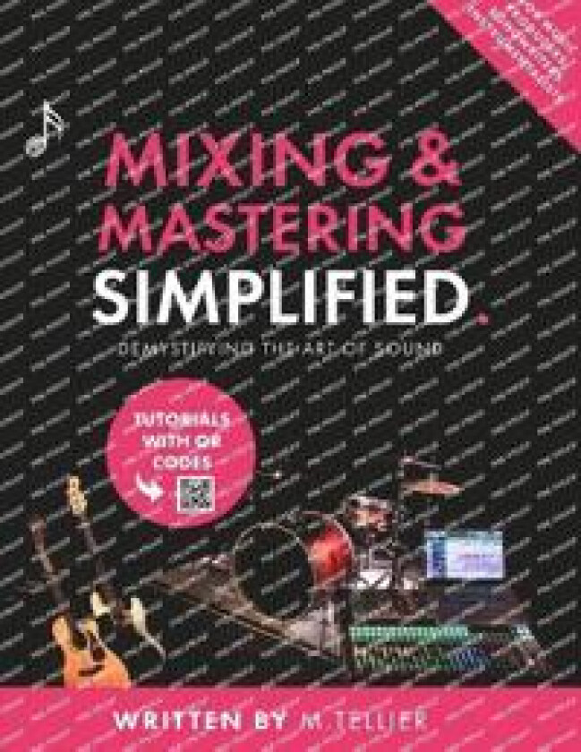 Mixing And Mastering Simplified