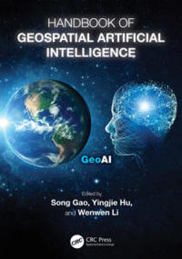 Handbook of Geospatial Artificial Intelligence