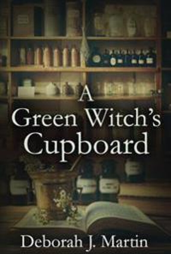 A Green Witch's Cupboard