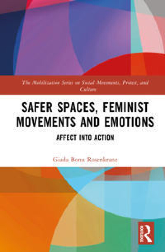 Safer Spaces, Feminist Movements and Emotions