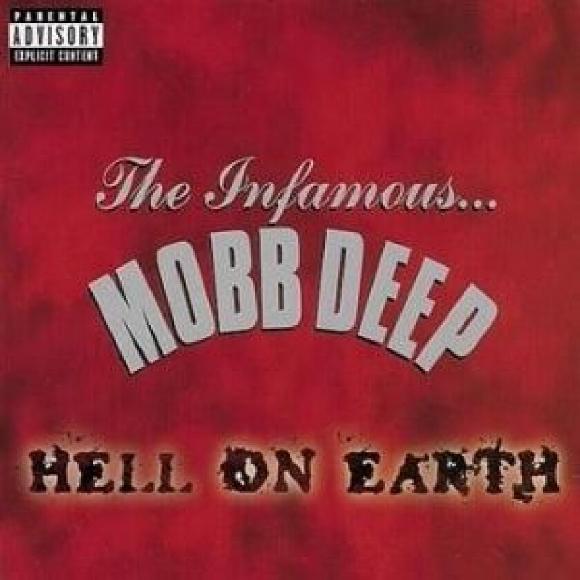 Mobb Deep - Hell On Earth