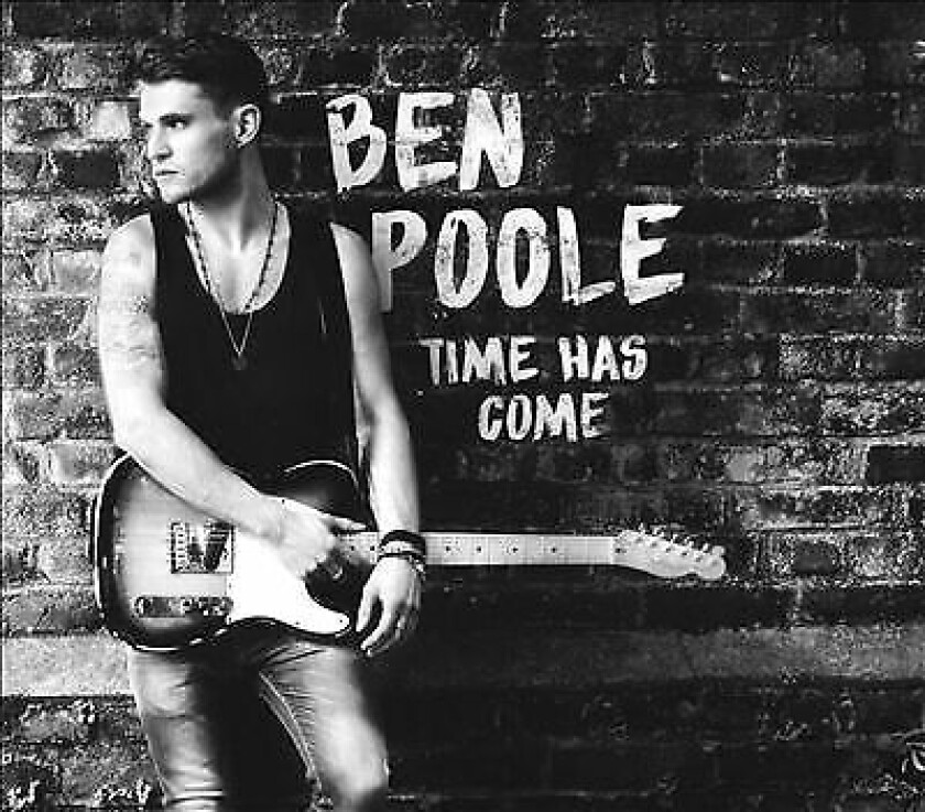 Ben Poole : Time Has Come CD (2016)