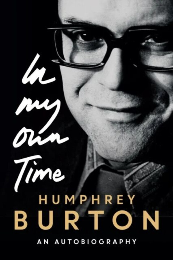 In My Own Time av Humphrey (Royalty Account) Burton