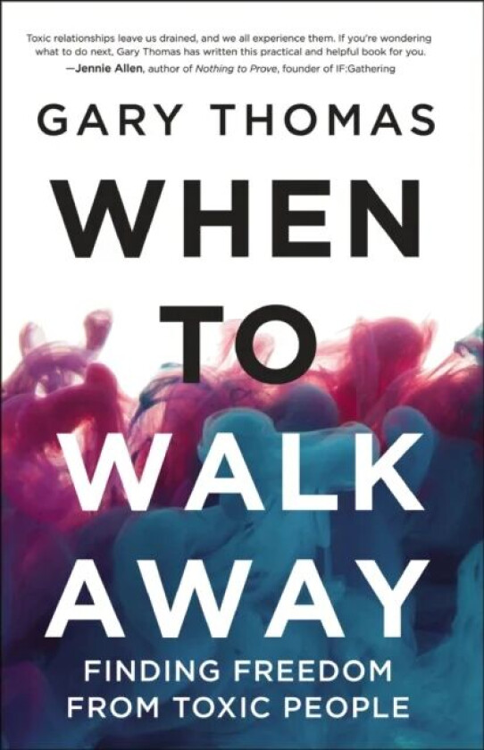 When to Walk Away av Gary Thomas