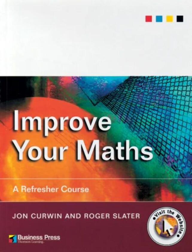Improve Your Maths av Jon (University of Central England) Curwin, Roger (University of Central England) Slater
