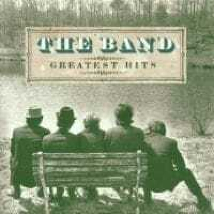 The Band - Greatest Hits