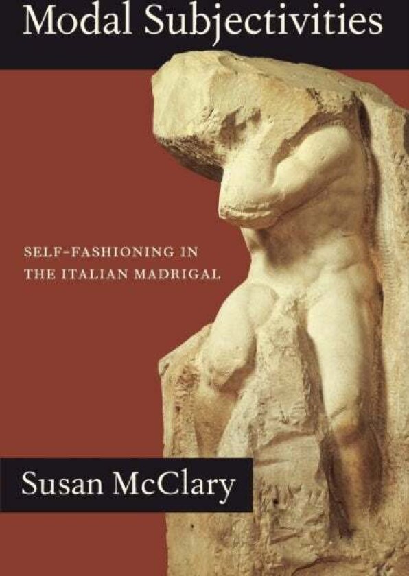 Modal Subjectivities av Susan Mcclary