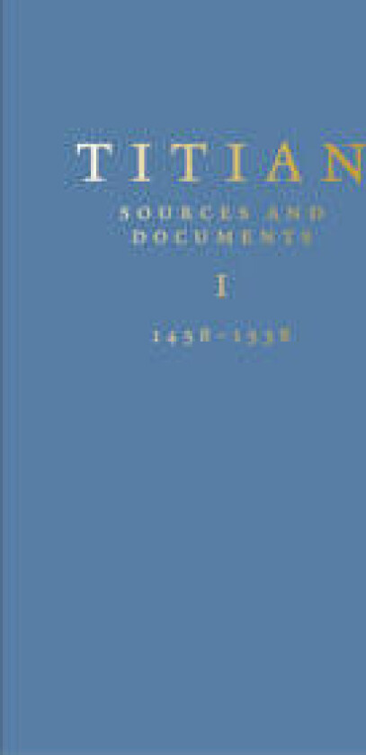 Titian: Sources and Documents