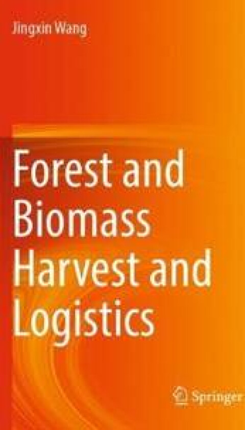 Forest and Biomass Harvest and Logistics