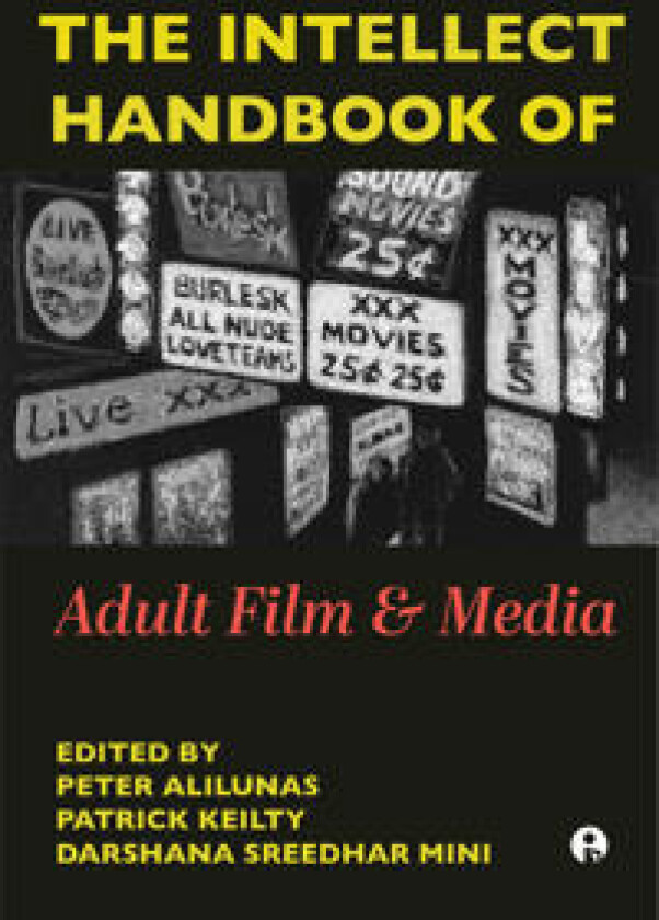 The Intellect Handbook of Adult Film and Media