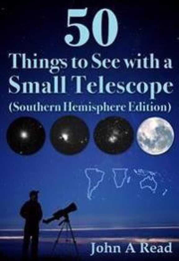 50 Things to See with a Small Telescope (Southern Hemisphere Edition)