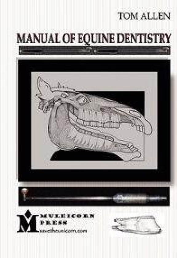 Manual of Equine Dentistry
