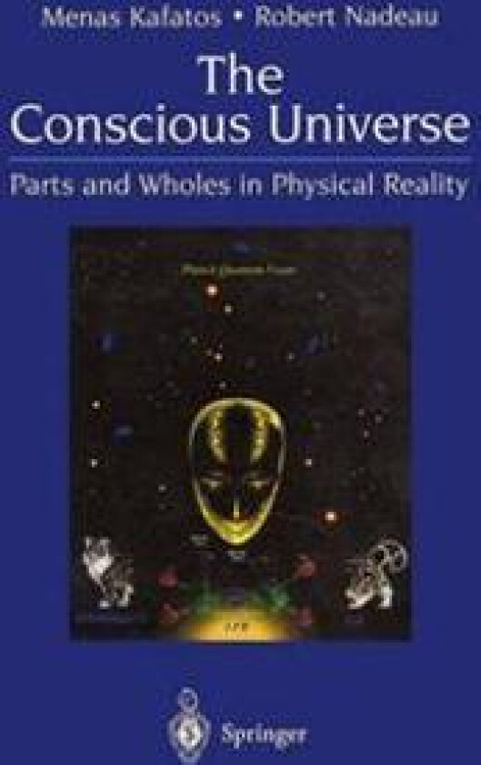 The Conscious Universe