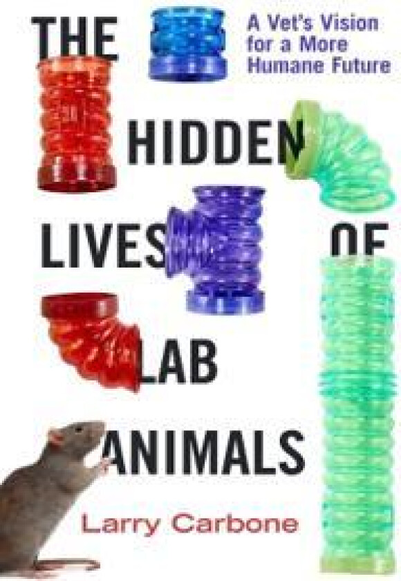 The Hidden Lives of Lab Animals