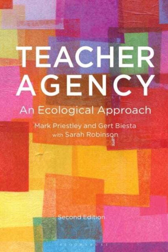 Teacher Agency An Ecological Approach