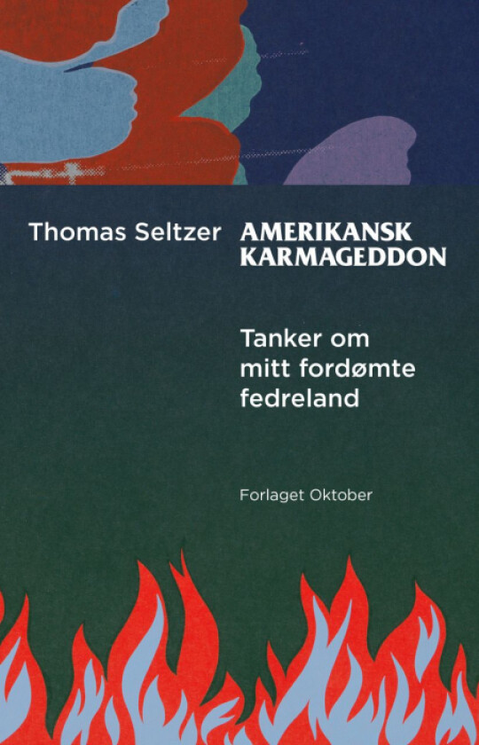 Amerikansk karmageddon av Thomas Seltzer