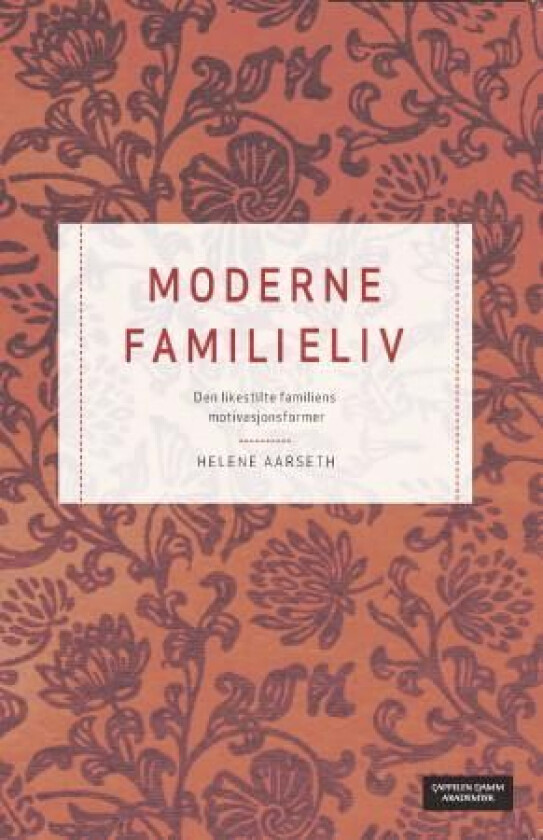 Moderne familieliv av Helene Aarseth