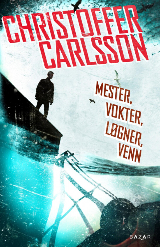 Mester, vokter, løgner, venn av Christoffer Carlsson