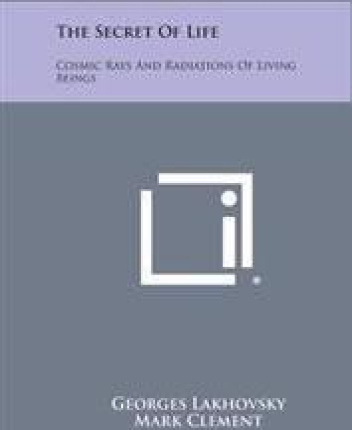 The Secret of Life: Cosmic Rays and Radiations of Living Beings