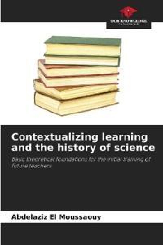 Contextualizing learning and the history of science