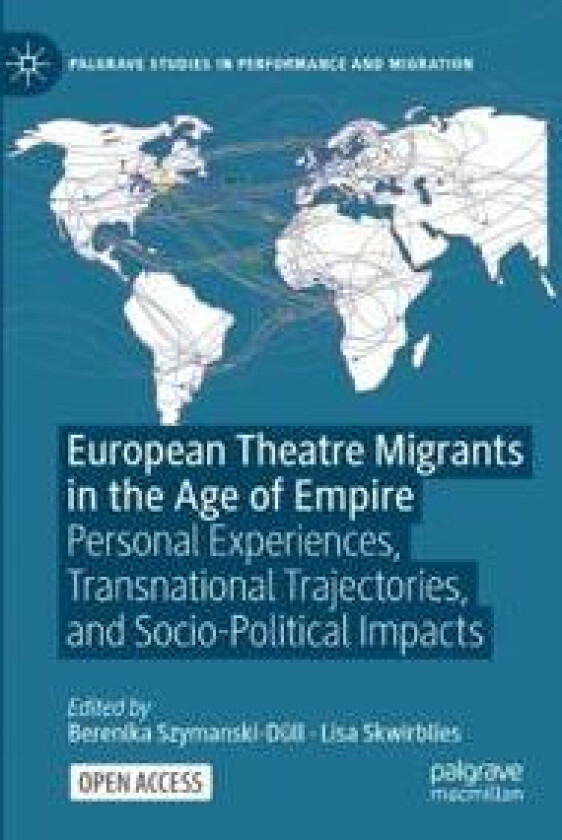 European Theatre Migrants in the Age of Empire