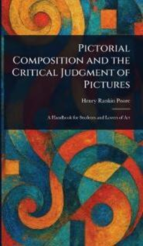 Pictorial Composition and the Critical Judgment of Pictures