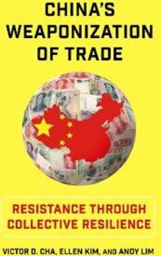 China's Weaponization of Trade