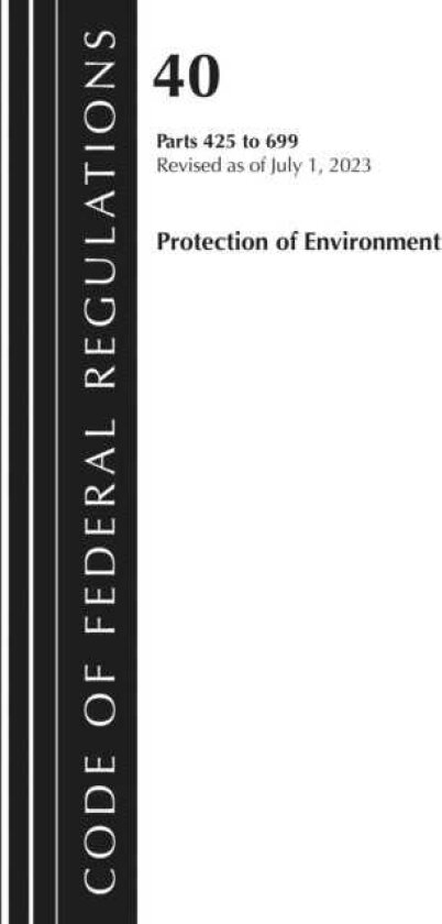 Code of Federal Regulations, Title 40 Protection of the Environment 425699, Revised as of July 1, 2023