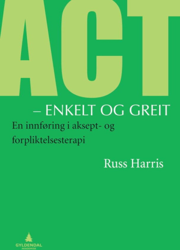 ACT- enkelt og greit av Russ Harris