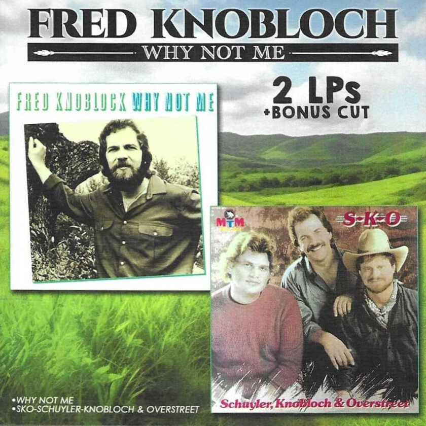 Fred Knoblock Why Not Me CD